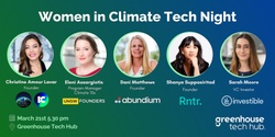 Banner image for Women in Climate Tech Night - Greenhouse Tech Hub