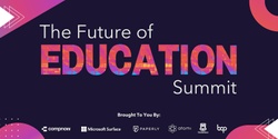Banner image for The Future Of Education Summit Brisbane 2023