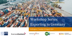 Banner image for Workshop Series: Exporting to Germany | Wellington