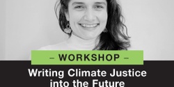 Banner image for WEBINAR: Climate Justice Poetry Workshop with Laniyuk