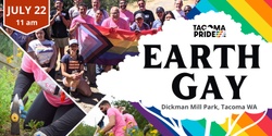 Banner image for Tacoma Earth Gay 2023