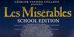 Banner image for Leibler Yavneh College presents Les Miserable
