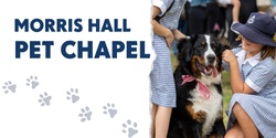 Banner image for Morris Hall Pet Chapel