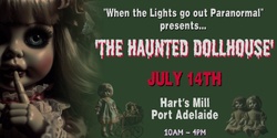 Banner image for 'The Haunted Dollhouse' Exhibition
