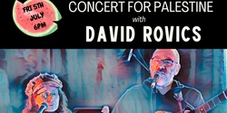 Banner image for Food and Music for Palestine with David Rovics - Bearing Witness World Tour