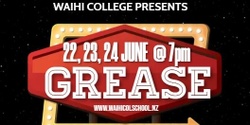 Banner image for Grease at Waihi College