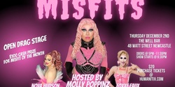 Banner image for MISFITS - Hosted by Molly Poppinz w/ Foxxe Faux & Nova Hudson