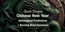 Chinese New Year Burning Bowl Celebration Green Dragon Astrology