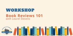 Banner image for Book Reviews 101 Workshop