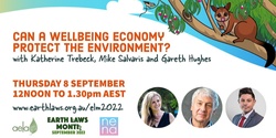 Can a Wellbeing Economy protect the environment? with Katherine Trebeck, Mike Salvaris & Gareth Hughes