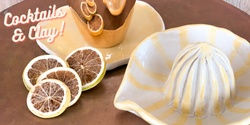 Banner image for Cocktails and Clay