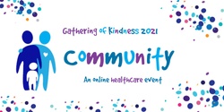 Banner image for Gathering of Kindness Online 2021