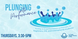 Banner image for Plunging Into Performance - Beginners Acting Workshops
