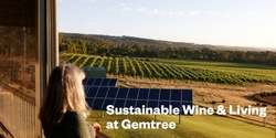 Banner image for The Sustainable Wine and Living Experience at Gemtree