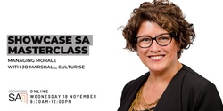 Banner image for Showcase SA VIRTUAL Masterclass: Managing Morale in the "New Normal" with Culturise
