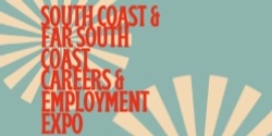 Banner image for Get a Job South Coast - South Coast and Far South Coast Careers and Employment Expo Look and Learn