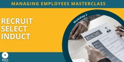 Banner image for ME Masterclass Series - Recruit, Select, Induct (Online)