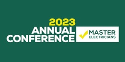 Banner image for Master Electricians Annual Conference 2023