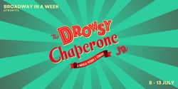 Banner image for Broadway In A Week - Drowsy Chaperone Vocal Auditions