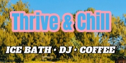 Banner image for Thrive & Chill