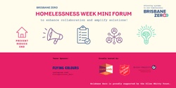 Brisbane Zero Homelessness Week Mini Forum | Humanitix