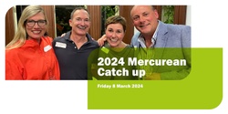 Banner image for 2024 Mercurean Catch Up