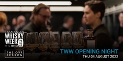 Banner image for Tas Whisky Week  Opening Night- A Dedication of Distillers