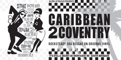 Banner image for Blow Up Radio presents: Caribbean 2 Coventry