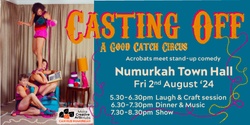 Banner image for A Good Catch: Laugh and Craft session & CASTING OFF performance 