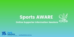 Banner image for Sports AWARE Supporters Session