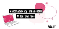 Banner image for Online Course: Master Advocacy Fundamentals At Your Own Pace