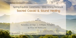 Banner image for Spring Equinox - Cacao Ceremony & Sound Healing