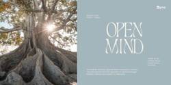 Banner image for Open Mind - Creating with Authenticity, Confidence & Ease