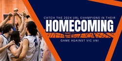 Banner image for UBL Homecoming Round: Melbourne Uni vs Victoria Uni