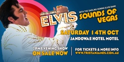 Banner image for ELVIS: SOUNDS OF VEGAS with Tristan James and his band!