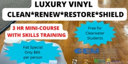Banner image for Clean, Renew, & Shield Vinyl Floors * Clearwater/Tampa * 12/27/23