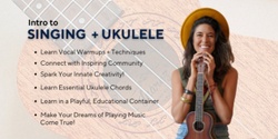Banner image for Intro to Singing and Ukulele: Summer Session 2024