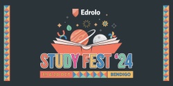 Banner image for Edrolo Study Fest '24 (Bendigo)