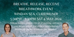 Banner image for Breathe, Release, Receive - A Breathwork Experience