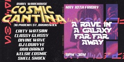 Banner image for COSMIC CANTINA - A rave in a galaxy far far away [dark techno sci-fi party]