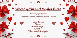 Banner image for Meet My Type: For Professionals Who Want To Meet Similar Aged, Local and Like-minded Singles