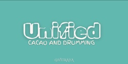 Banner image for Unified - Cacao and Drumming 