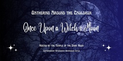 Banner image for Once Upon a Witch's Moon (July)