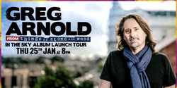 Banner image for Greg Arnold (Things Of Stone & Wood) - In The Sky Album Launch Tour