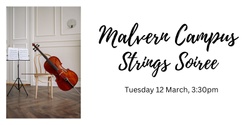 Banner image for Malvern Campus Strings Soiree 