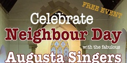 Banner image for Celebrate Neighbour Day with The Augusta Singers