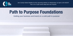 Banner image for Webinar: Path To Purpose Foundations