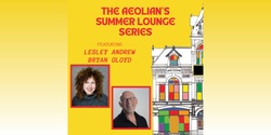 Banner image for Lesley Andrew & Bryan Gloyd: Summer Lounge Series