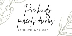 Banner image for Pre kindy parents drinks and nibbles 