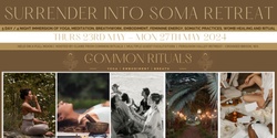 Banner image for Surrender Into Soma - Somatic Yoga and Feminine Embodiment Womens Retreat 